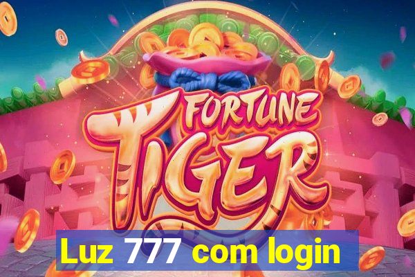 Luz 777 com login